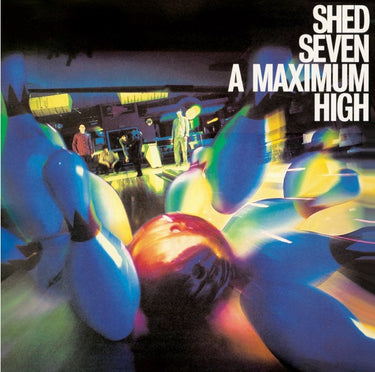 SHED SEVEN - A MAXIMUM HIGH