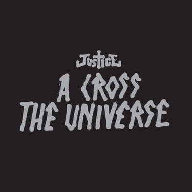 Justice - A Cross the Universe