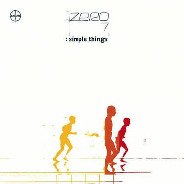ZERO 7 - SIMPLE THINGS