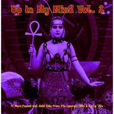 VARIOUS ARTISTS - UP IN MY MIND VOLUME 2 (2026 Reissue)