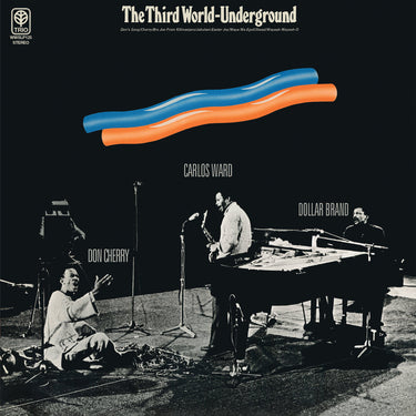 DOLLAR BRAND / DON CHERRY / CARLOS WARD - THE THIRD WORLD-UNDERGROUND (2026 Reissue))
