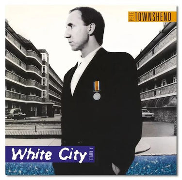Pete Townshend - White City (A Novel) (2024 Reissue)