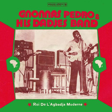 Gnonnas Pedro & His Dadjes Band - Roi De L'Agbadja Moderne (1974-1983)