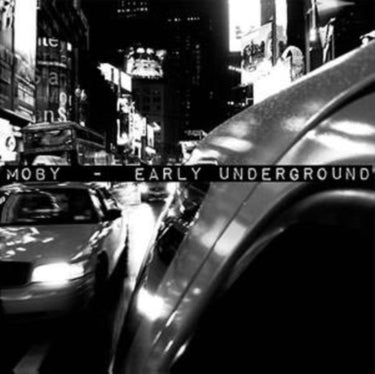 Moby - Early Underground (2026 Repress)