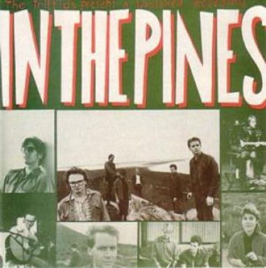 The Triffids - In The Pines (2024 Reissue)