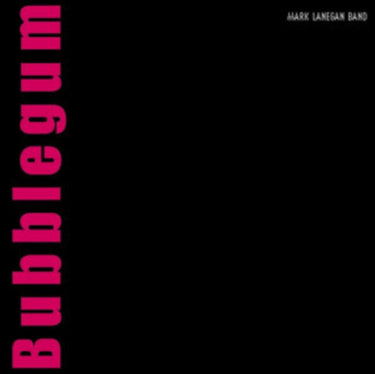 Mark Lanegan - Bubblegum Xx (20Th Anniversary)