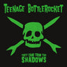 TEENAGE BOTTLEROCKET - THEY CAME FROM THE SHADOWS (2026 Reissue)
