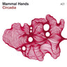 MAMMAL HANDS - CIRCADIA (2nd Press/Reissue)