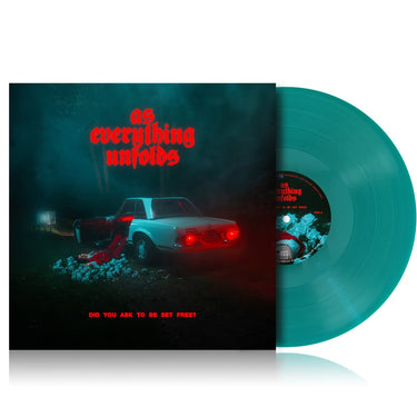 As Everything Unfolds - Did You Ask To Be Set Free?