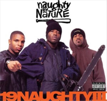 Naughty By Nature - 19 Naughty Iii (30Th Anniversary)