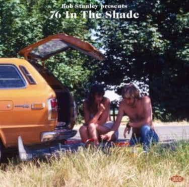 Bob Stanley Presents 76 In The Shade - Bob Stanley Presents 76 In The Shade