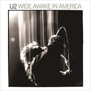 U2 - Wide Awake In America