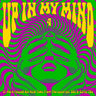 VARIOUS ARTISTS - UP IN MY MIND VOLUME 4 (2026 Reissue)