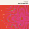 Pharoah Sanders & Bill Laswell - With a Heartbeat (2026 Reissue)