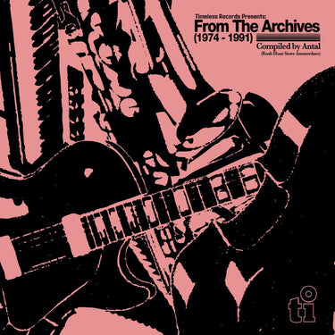 VARIOUS ARTISTS - TIMELESS PRES. FROM THE ARCHIVE 1974-1994, COMPILED BY ANTAL FROM RUSH HOUR