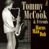 Tommy McCook & Friends - Horns Man Dub (2026 Reissue)