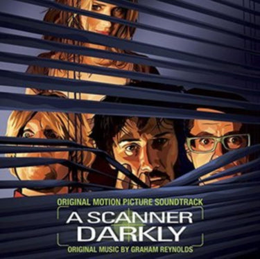 A Scanner Darkly (Original Soundtrack) - Music By Graham Reynolds (2024 Reissue)