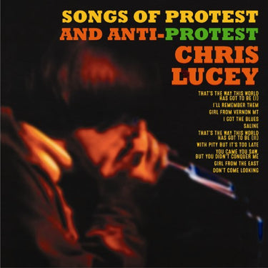 Chris Lucey - Songs Of Protest and Anti Protest - 1LP - Very Limited Orange Vinyl  [RSD 2026]