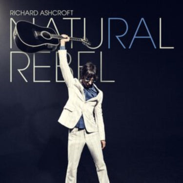 Richard Ashcroft - Natural Rebel (2025 Reissue)