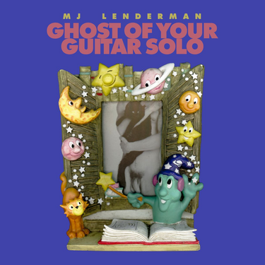MJ Lenderman (Wednesday) - Ghost Of Your Guitar Solo (2025 Reissue)