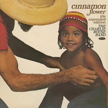 Charlie Band Rouse, The - Cinnamon Flower: The Expanded Edition