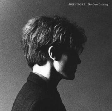 John Foxx - No-One Driving