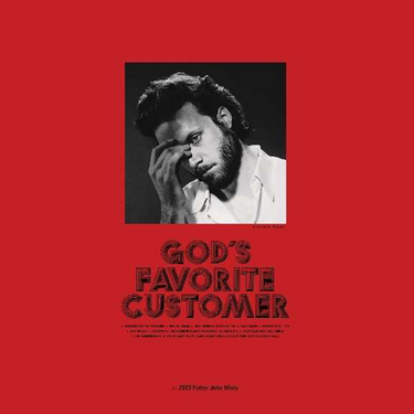 Father John Misty - God's Favorite Customer (2023 Reissue)