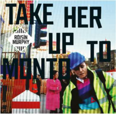 Roisin Murphy - Take Her Up To Monto (2024 Reissue)