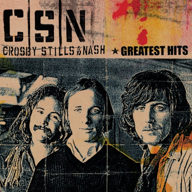 Stills Crosby & Nash - Greatest Hits (2023 Reissue)